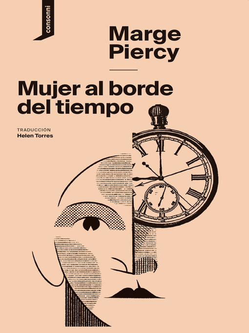 Title details for Mujer al borde del tiempo by Marge Piercy - Available